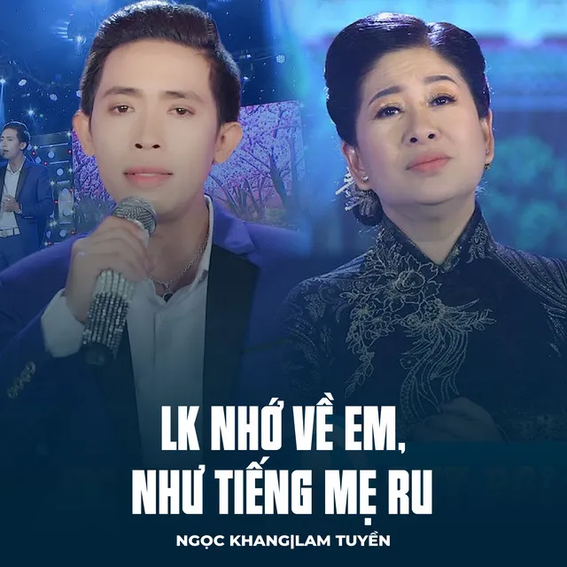 LK Nhớ Về Em, Như Tiếng Mẹ Ru