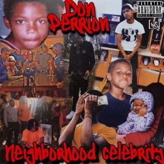 Neighborhood Celebrity by Don Perrion