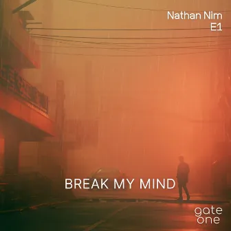 Break My Mind by E1