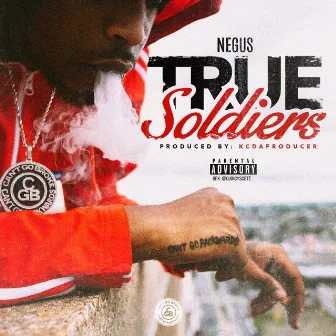 True Soldiers by Negus