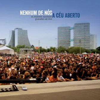 A Céu Aberto (Ao Vivo) by Nenhum De Nós