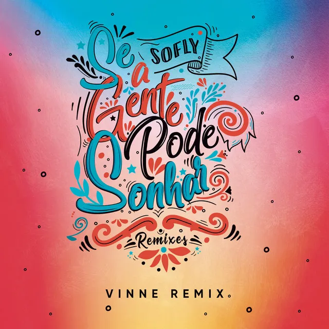 Se a Gente Pode Sonhar - VINNE Remix