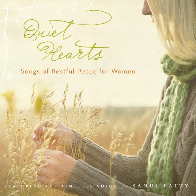 Quiet Hearts - Songs of Restful Peace for Women