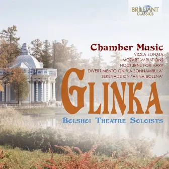 Glinka: Chamber Music by Natalia Shameyeva