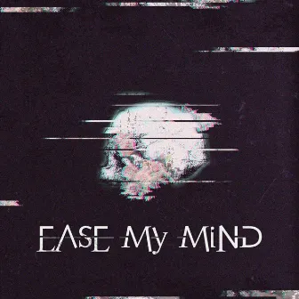 Ease My Mind by Kid.