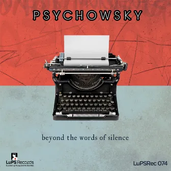 Beyond The Words Of Silence by Psychowsky