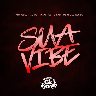 Sua Vibe by DJ COTTA