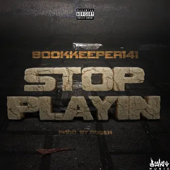 Stop Playin by Bookkeeper141