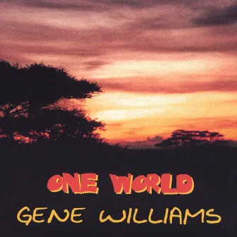 One World by Gene Williams