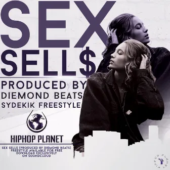 Sex Sell$ (SyDeKIK Freestyle) by SyDeKIK