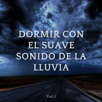 Dormir Con El Suave Sonido De La Lluvia by Sueños Sueños Música para Dormir