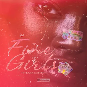 Fine Girls by HitMan Drey