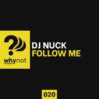 Follow Me by Dj Nuck