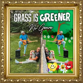 Grass Is Greener EP by No Genre