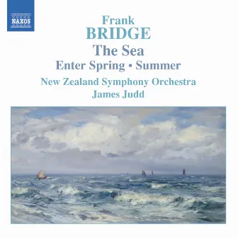 Bridge: The Sea, Enter Spring & Summer by Frank Bridge