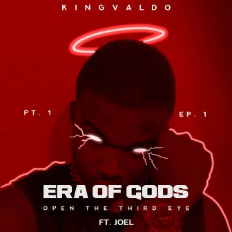 Era of gods (Open the third Eye) pt1 episode 1 by Kingvaldo