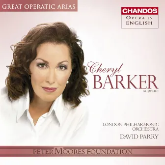 Great Operatic Arias, Vol. 21 by Cheryl Barker