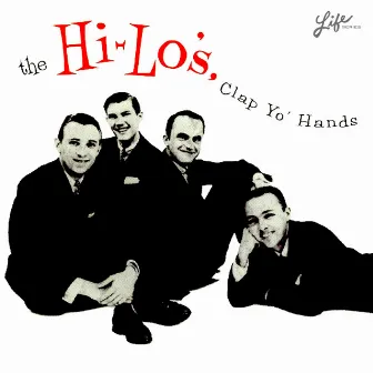 Clap Yo' Hands by The Hi-Lo's