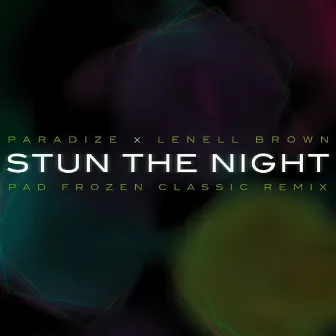 Stun the Night (Pad Frozen Classic Remix) by Paradize