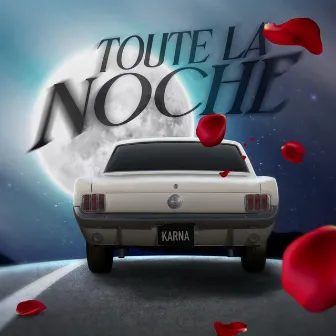 Toute la noche by Karna