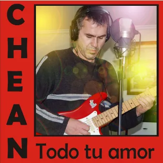 Todo tu amor by Chean