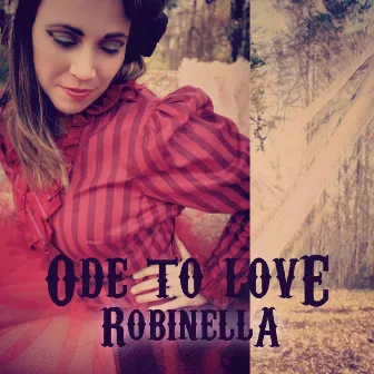 Ode to Love by Robinella