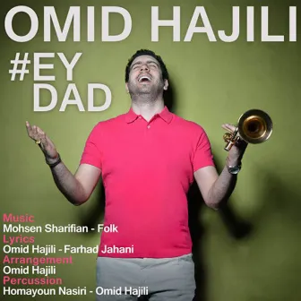 Ey Dad by Omid Hajili