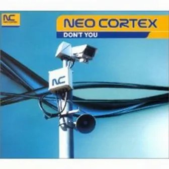 Don't You by Neo Cortex