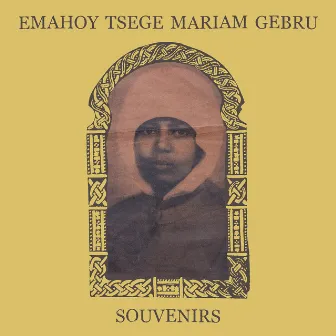 Souvenirs by Emahoy Tsege Mariam Gebru