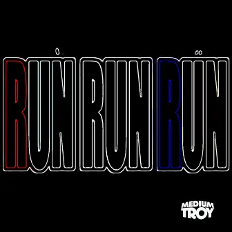 Run by Medium Troy