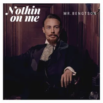 Nothin' on Me by Wesley Bengtson