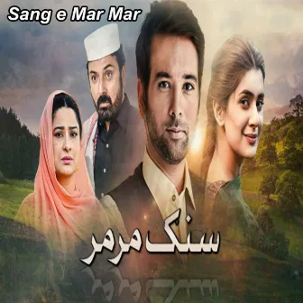 Sang E Mar Mar by Wisal Khayal