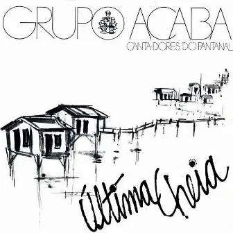 Útima Cheia by Grupo Acaba