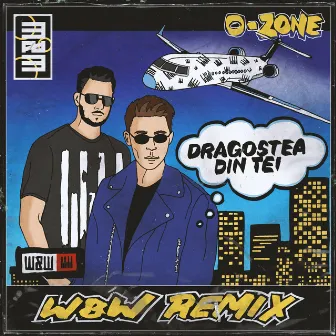 Dragostea Din Tei (W&W Remix) by O-Zone