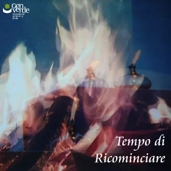 Tempo di ricominciare by Gen Verde