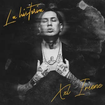 La Historia by XXL Irione