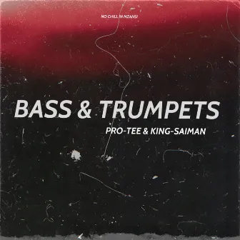 Bass & Trumpets by King saiman