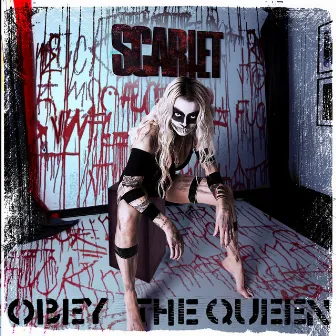 Obey the Queen by SCARLET