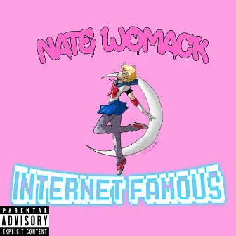 Internet Famous by Nate Womack