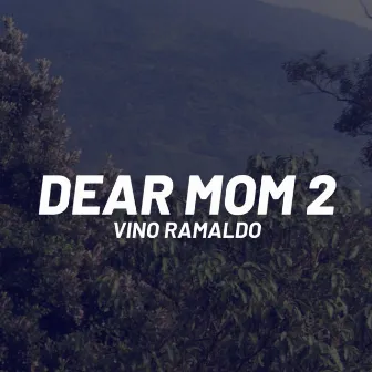 Dear Mom 2 by Vino Ramaldo