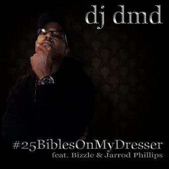 #25biblesonmydresser (Maxi-Single) by DJ DMD