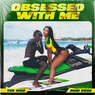 Obsessed With Me (with Rubi Rose) by The 9ine