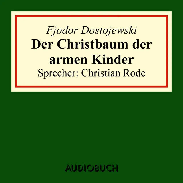 Kapitel 3.2 & Kapitel 4 - Der Christbaum der armen Kinder