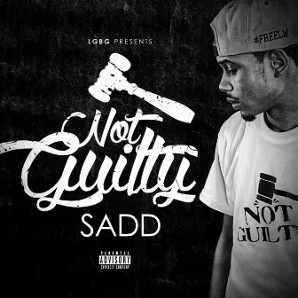 Not Guilty by Sadd