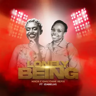 Lonely Being Refix by Ninja C