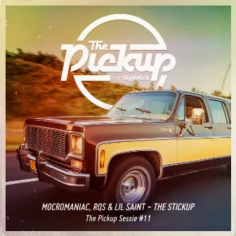 The Stickup (The Pickup Sessie #11) by Lil Saint