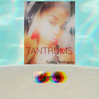 Tantrums by Nyticka Hemingway