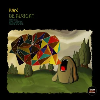 Be Alright by A.M.X