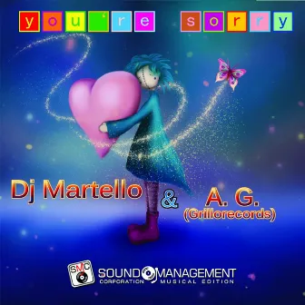 You're Sorry by DJ Martello