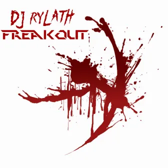 Freakout by DJ Rylath